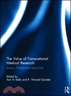 The Value of Transnational Medical Research：Labour, Participation and Care