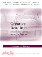 Creative Readings：Essays on Seminal Analytic Works
