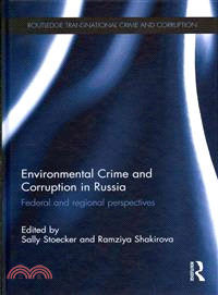 Environmental Crime and Corruption in Russia