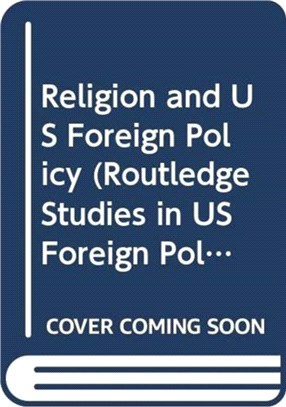 Religion and Us Foreign Policy