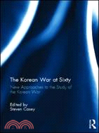 The Korean War at Sixty：New Approaches to the Study of the Korean War