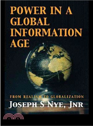 Power in the Global Information Age ─ From Realism to Globalization