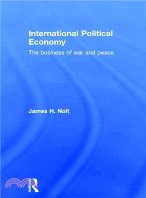 International Political Economy ─ The Business of War and Peace