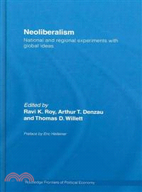 Neoliberalism — National and Regional Experiments With Global Ideas