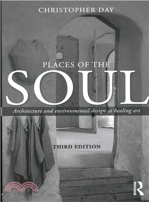 Places of the Soul ─ Architecture and Environmental Design As a Healing Art