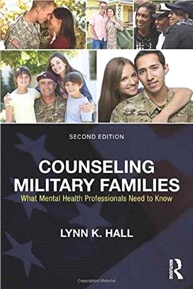 Counseling Military Families ─ What Mental Health Professionals Need to Know