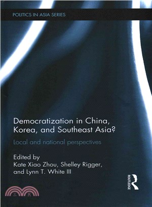 Democratization in China, Korea and Southeast Asia? ─ Local and National Perspectives