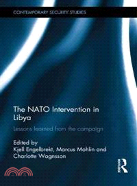 The NATO Intervention in Libya ─ Lessons Learned from the Campaign