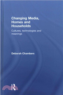 Changing Media, Homes and Households ─ Cultures, Technologies and Meanings