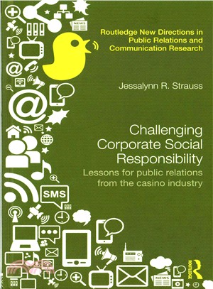 Challenging Corporate Social Responsibility ─ Lessons for public relations from the casino industry