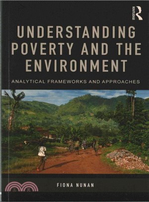 Understanding Poverty and the Environment ─ Analytical Frameworks and Approaches