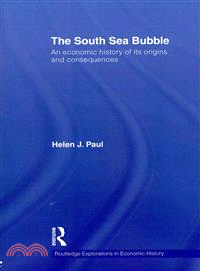 The South Sea Bubble ─ An Economic History of Its Origins and Consequences
