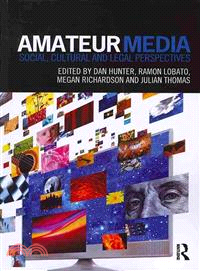 Amateur Media ― Social, Cultural and Legal Perspectives