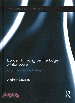 Border Thinking on the Edges of the West ― Crossing over the Hellespont