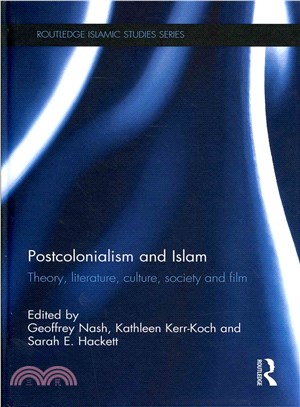Postcolonialism and Islam ─ Theory, Literature, Culture, Society and Film