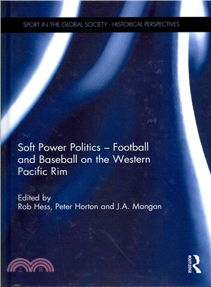 Soft Power Politics - Football and Baseball on the Western Pacific Rim