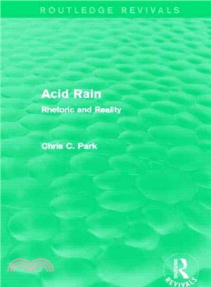 Acid Rain ― Rhetoric and Reality