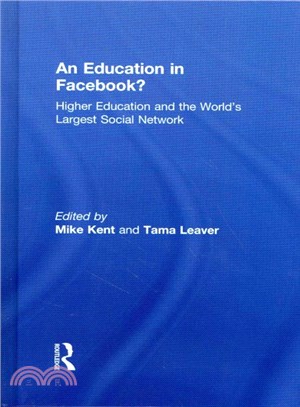 An Education in Facebook? ― Higher Education and the World's Largest Social Network