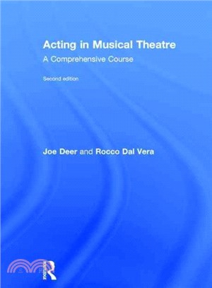 Acting in musical theatre : a comprehensive course /