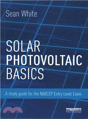 Solar Photovoltaic Basics ─ For the NABCEP Entry Level Exam