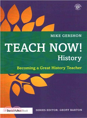 Teach Now! History ─ Becoming a Great History Teacher