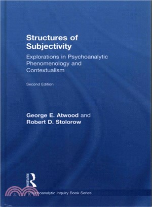 Structures of Subjectivity ― Explorations in Psychoanalytic Phenomenology and Contextualism