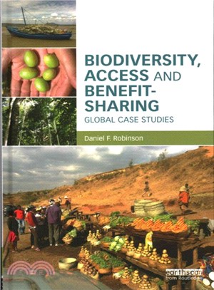 Biodiversity, Access and Benefit-Sharing ─ Global Case Studies
