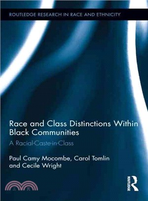 Race and Class Distinctions Within Black Communities ― A Racial-caste-in-class