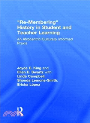 Re-Membering History in Student and Teacher Learning ― An Afrocentric Culturally Informed Praxis