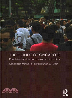 The Future of Singapore ─ Population, Society and the Nature of the State