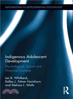 Indigenous Adolescent Development ― Psychological, Social and Historical Contexts