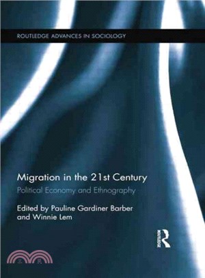 Migration in the 21st Century ― Political Economy and Ethnography