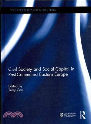 Civil Society and Social Capital in Post-Communist Eastern Europe