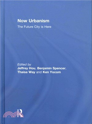 Now Urbanism ─ The Future City is Here
