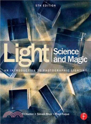 Light ─ Science & Magic: An Introduction to Photographic Lighting