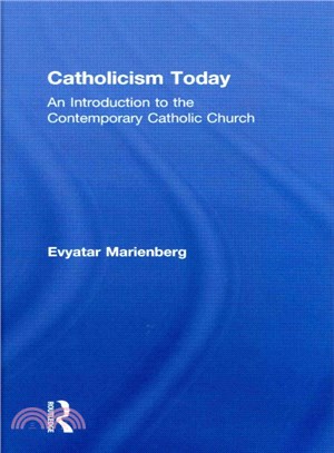 Catholicism Today ─ An Introduction to the Contemporary Catholic Church