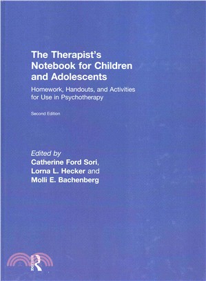 The Therapist's Notebook for Children and Adolescents ― Homework, Handouts, and Activities for Use in Psychotherapy