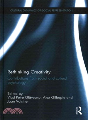 Rethinking Creativity ─ Contributions from Social and Cultural Psychology