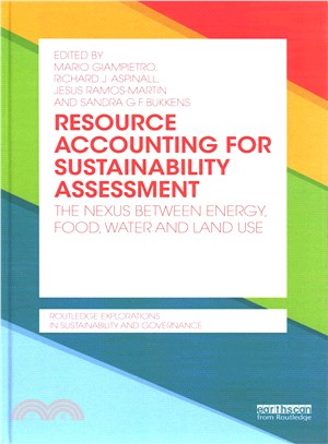 Resource Accounting for Sustainability Assessment ─ The Nexus Between Energy, Food, Water and Land Use