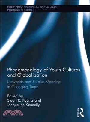 Phenomenology of Youth Cultures and Globalization ─ Lifeworlds and Surplus Meaning in Changing Times