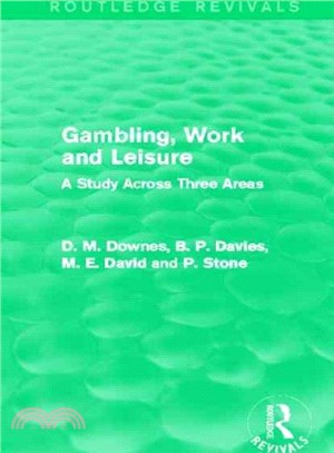 Gambling, Work and Leisure ― A Study Across Three Areas