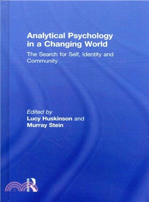 Analytical Psychology in a Changing World ─ The Search for Self, Identity and Community