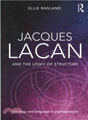 Jacques Lacan and the Logic of Structure ─ Topology and Language in Psychoanalysis