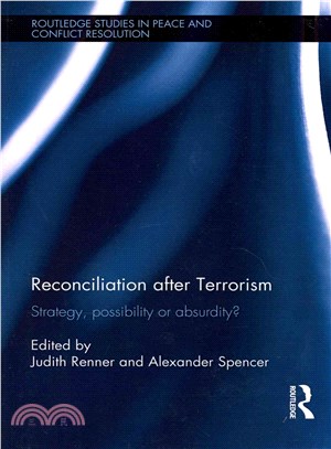 Reconciliation After Terrorism ─ Strategy, Possibility or Absurdity?