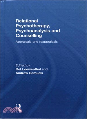 Relational Psychotherapy, Psychoanalysis and Counselling ― Appraisals and Reappraisals