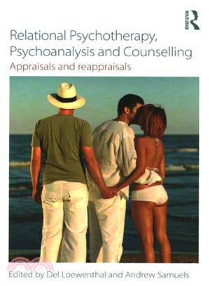 Relational Psychotherapy, Psychoanalysis and Counselling ― Appraisals and Reappraisals