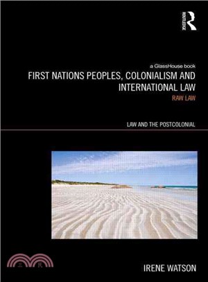 Aboriginal Peoples, Colonialism and International Law ─ Raw Law