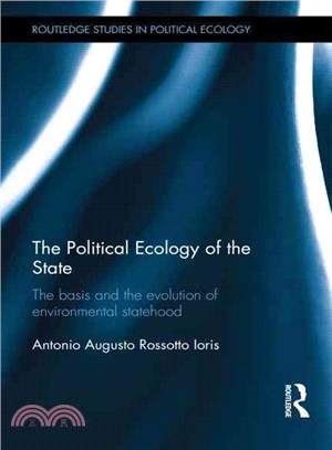 The Political Ecology of the State ─ The Basis and the Evolution of Environmental Statehood