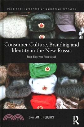 Consumer Culture, Branding and Identity in the New Russia ─ From Five-year Plan to 4x4