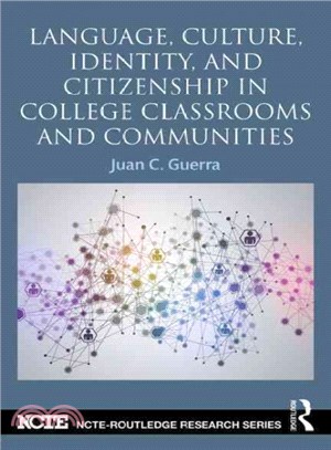 Language, Culture, Identity and Citizenship in College Classrooms and Communities